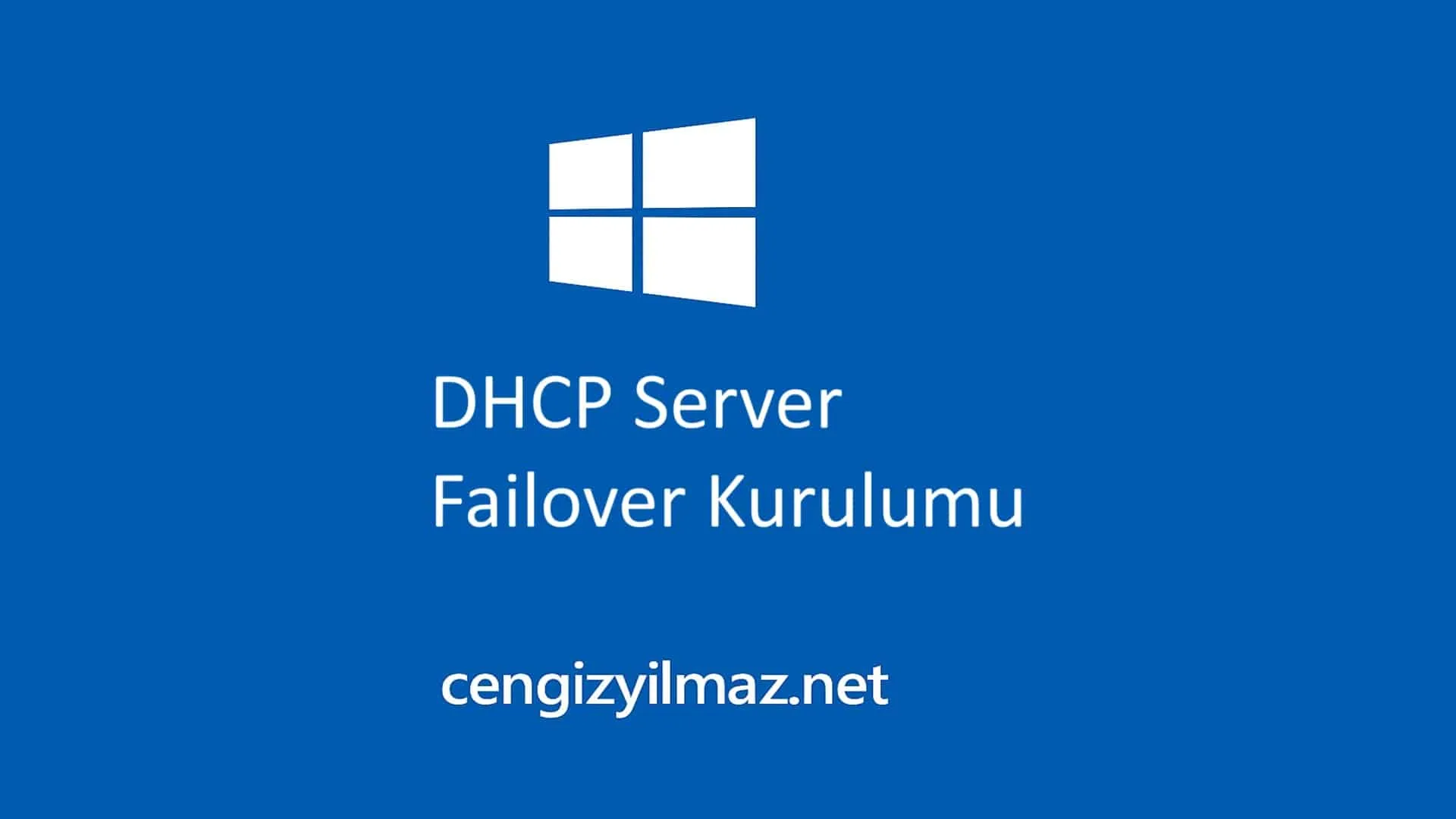 Windows Server DHCP Server Failover Kurulumu
