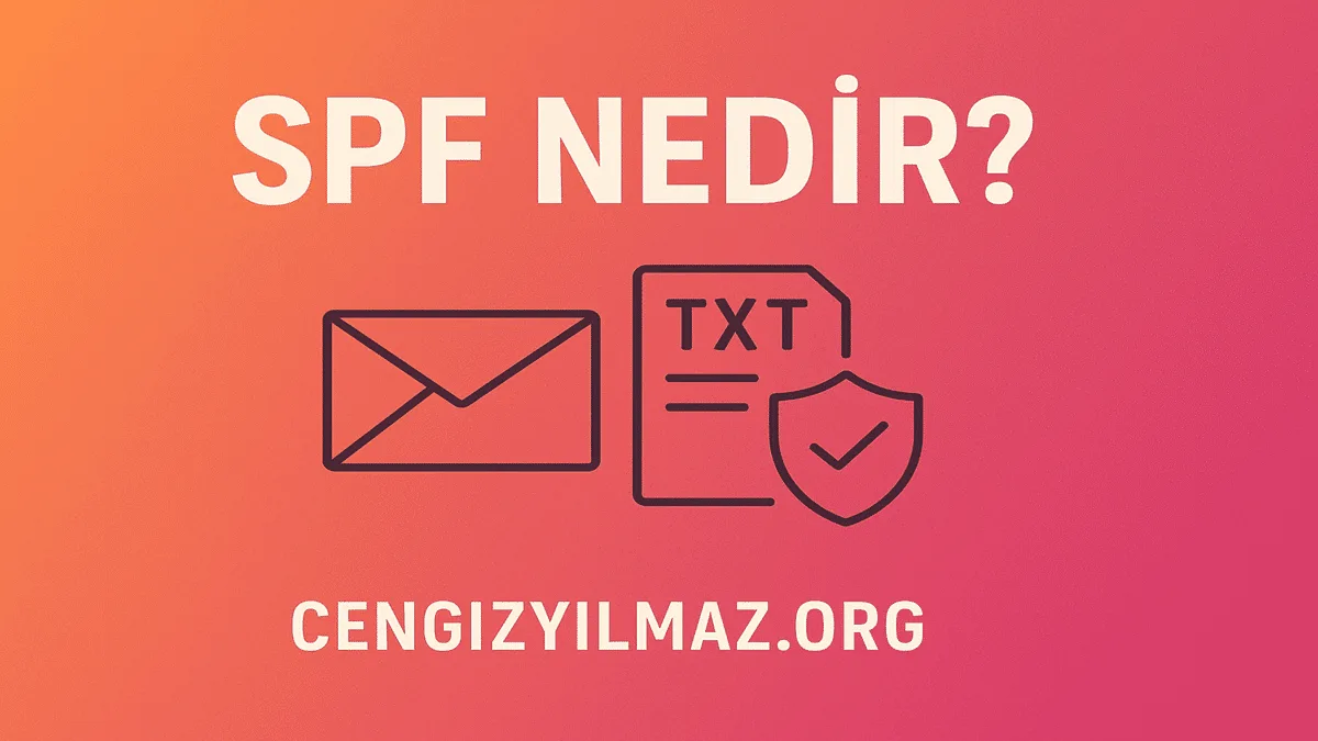 SPF Nedir (Sender Policy Framework)